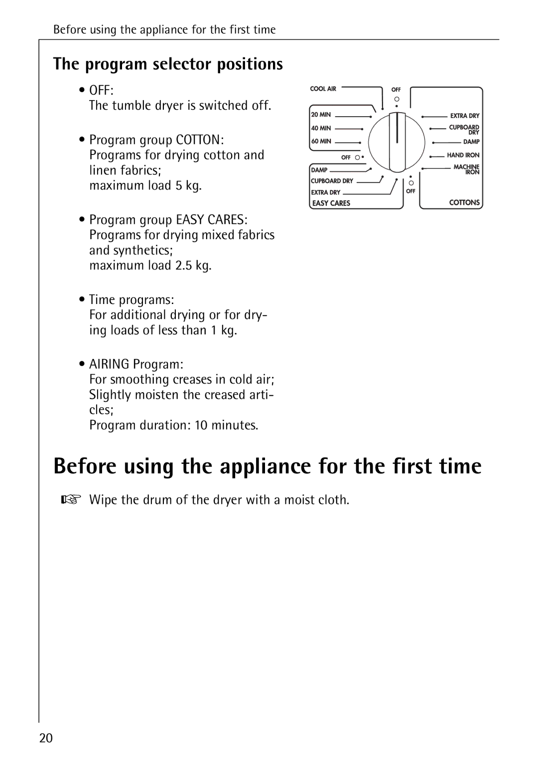 AEG 35600 installation instructions Before using the appliance for the first time, Program selector positions 