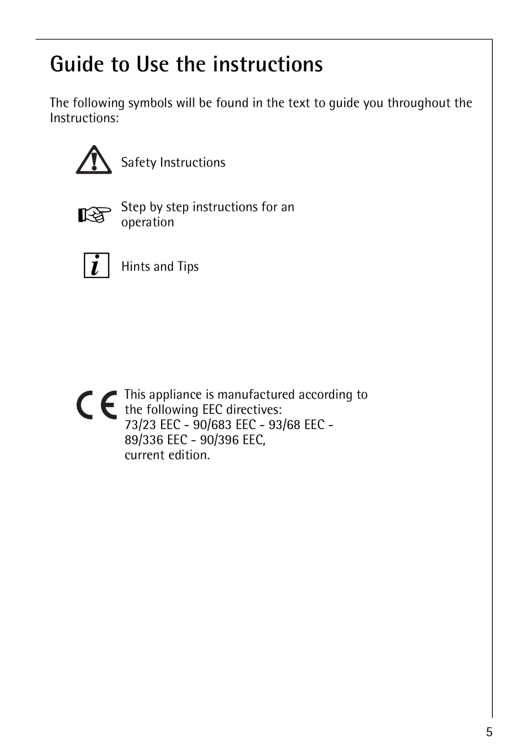 AEG 35604G, 35601G, 35600G, 34611C, 35610C, 34602G installation instructions Guide to Use the instructions 