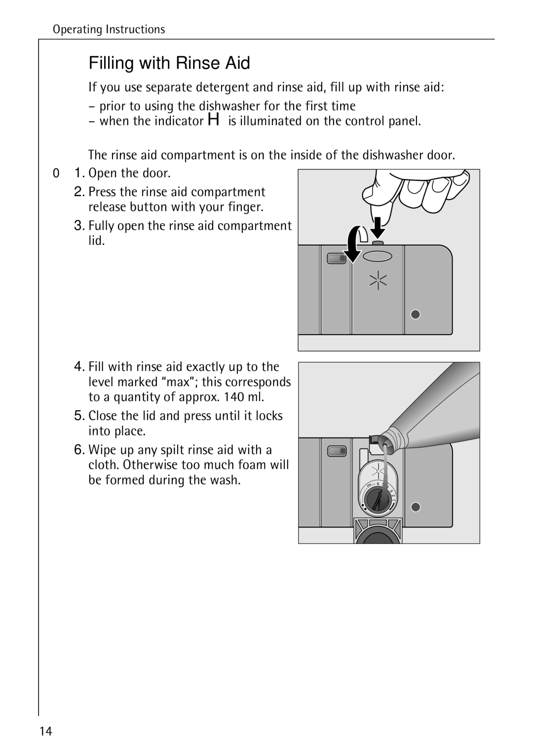 AEG 3A manual Filling with Rinse Aid, Fully open the rinse aid compartment Lid 