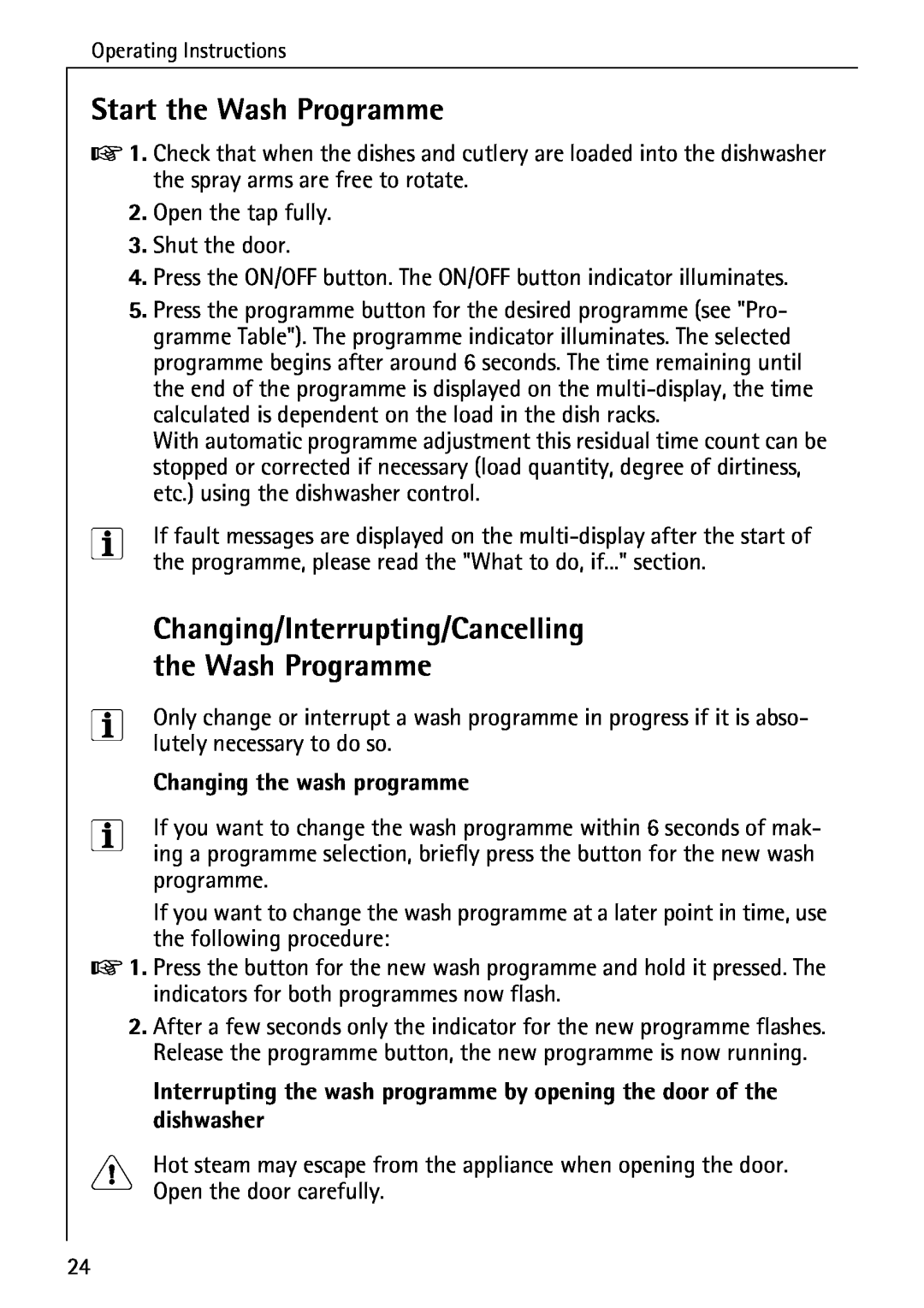 AEG 3A manual Start the Wash Programme, Changing/Interrupting/Cancelling, Changing the wash programme 