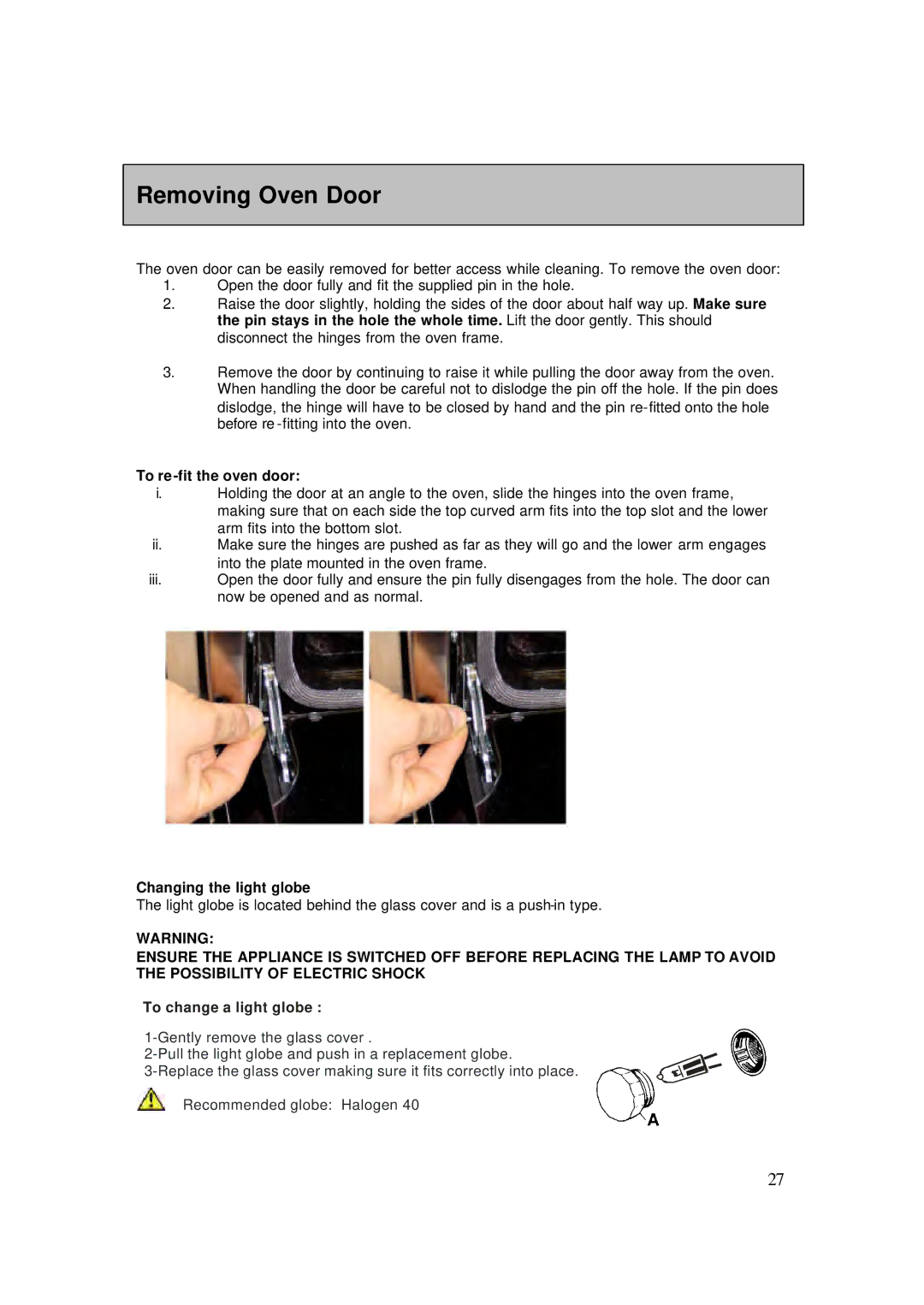 AEG 4006G-M user manual Removing Oven Door, To re-fit the oven door, Changing the light globe 