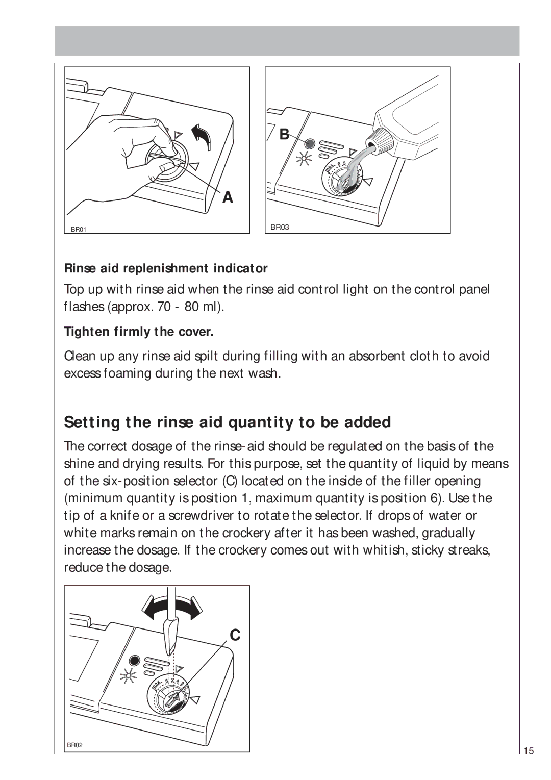 AEG 403 manual Setting the rinse aid quantity to be added, Rinse aid replenishment indicator, Tighten firmly the cover 