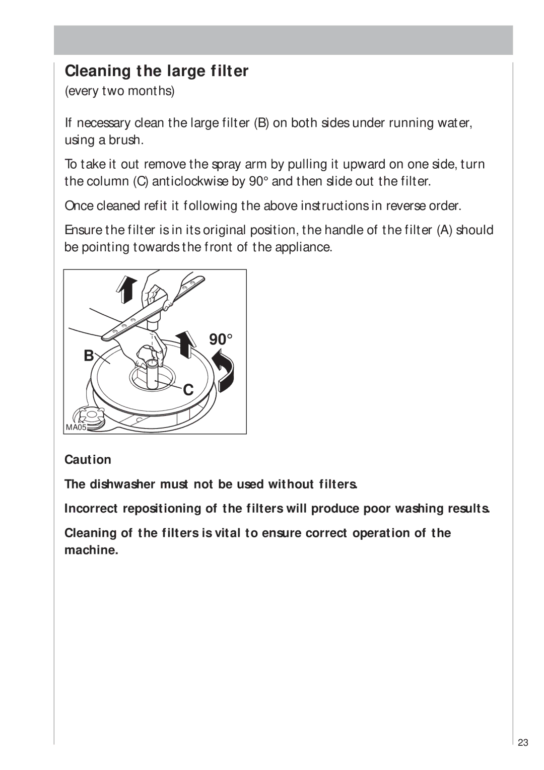 AEG 403 manual Cleaning the large filter, Dishwasher must not be used without filters 