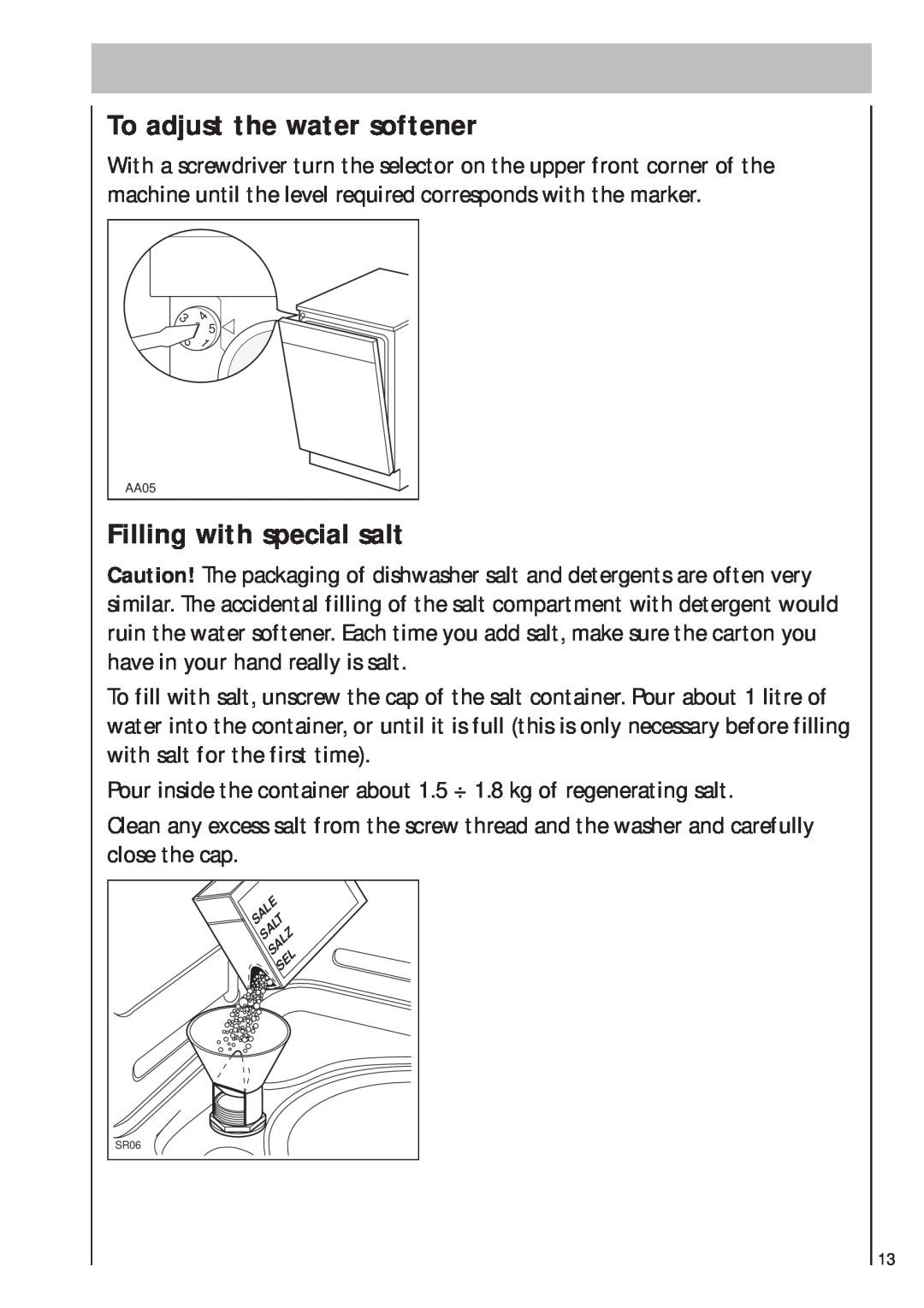 AEG 403 manual To adjust the water softener, Filling with special salt, AA05 