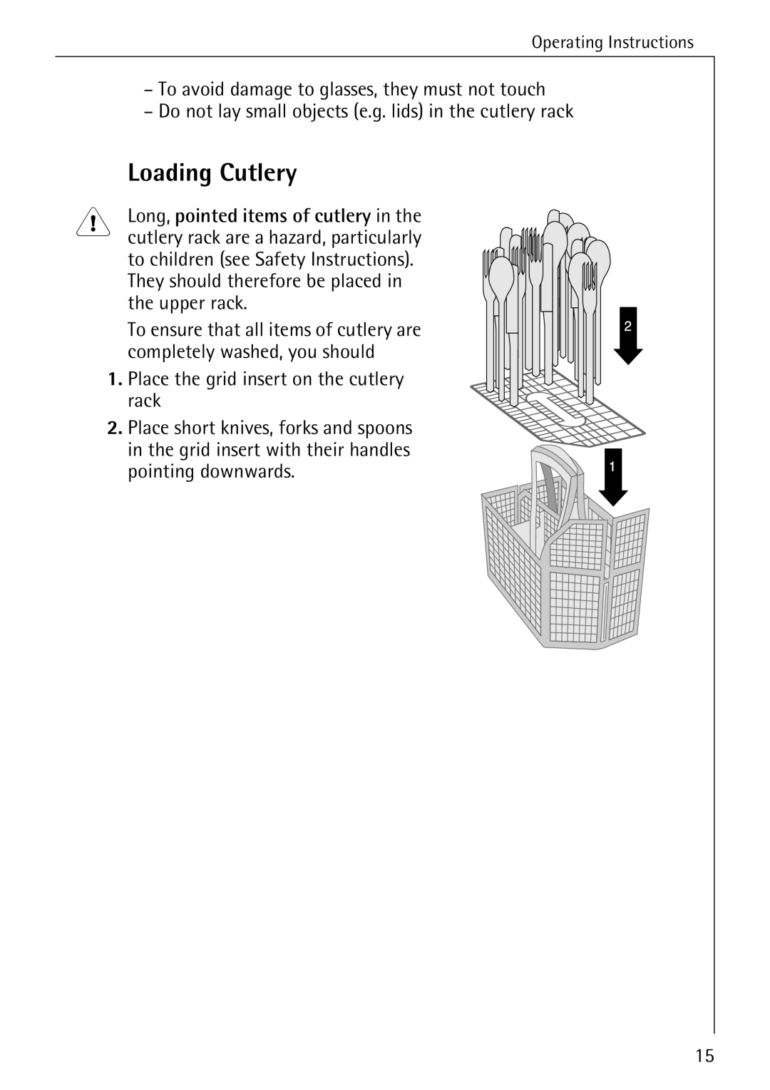 AEG 40360 I manual Loading Cutlery, Long, pointed items of cutlery, Cutlery rack are a hazard, particularly 