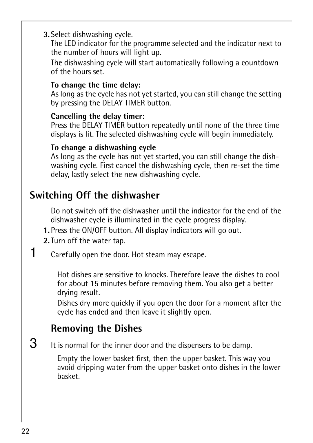 AEG 40660 manual Switching Off the dishwasher, Removing the Dishes, To change the time delay, Cancelling the delay timer 