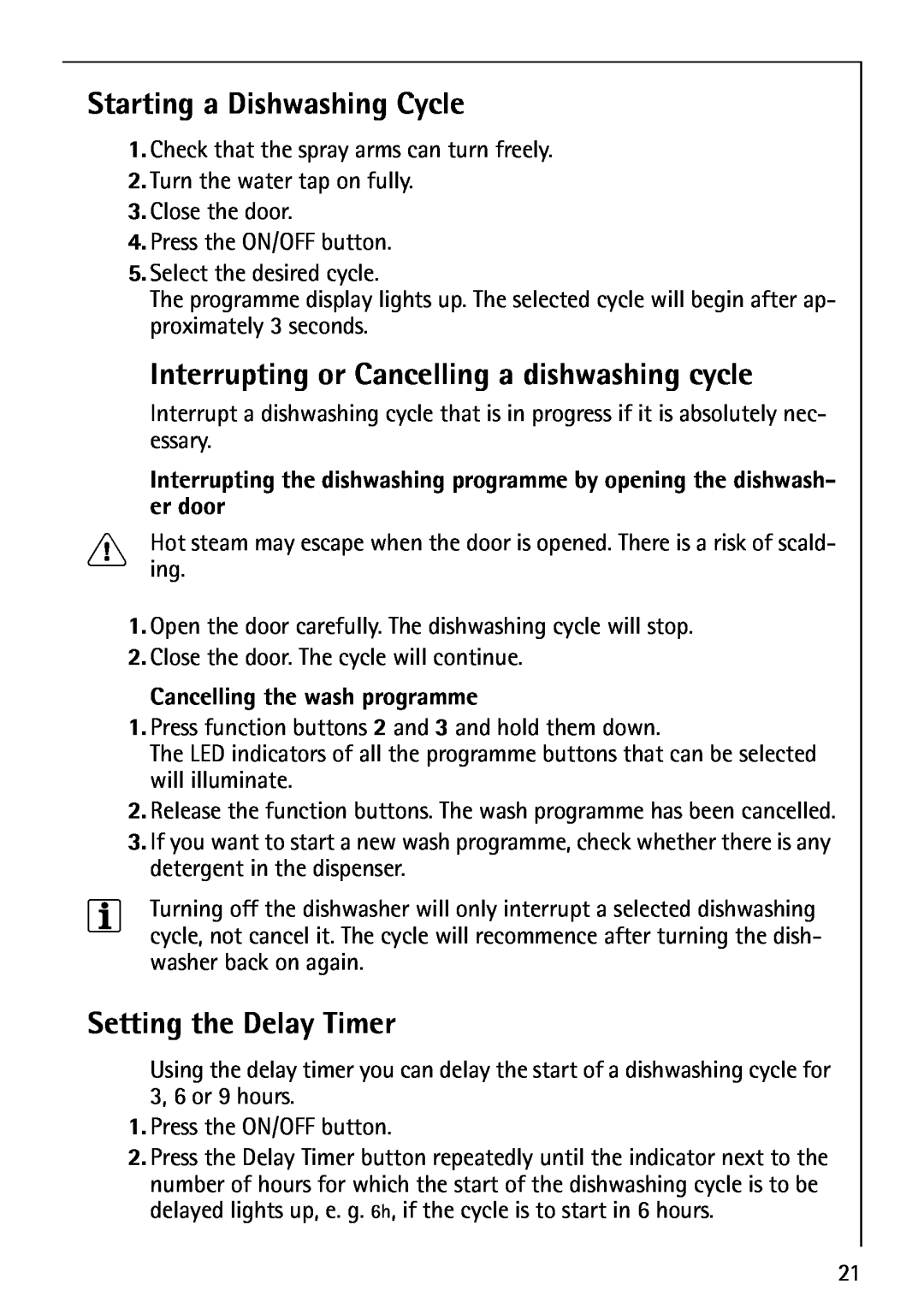 AEG 40660 manual Starting a Dishwashing Cycle, Interrupting or Cancelling a dishwashing cycle, Setting the Delay Timer 