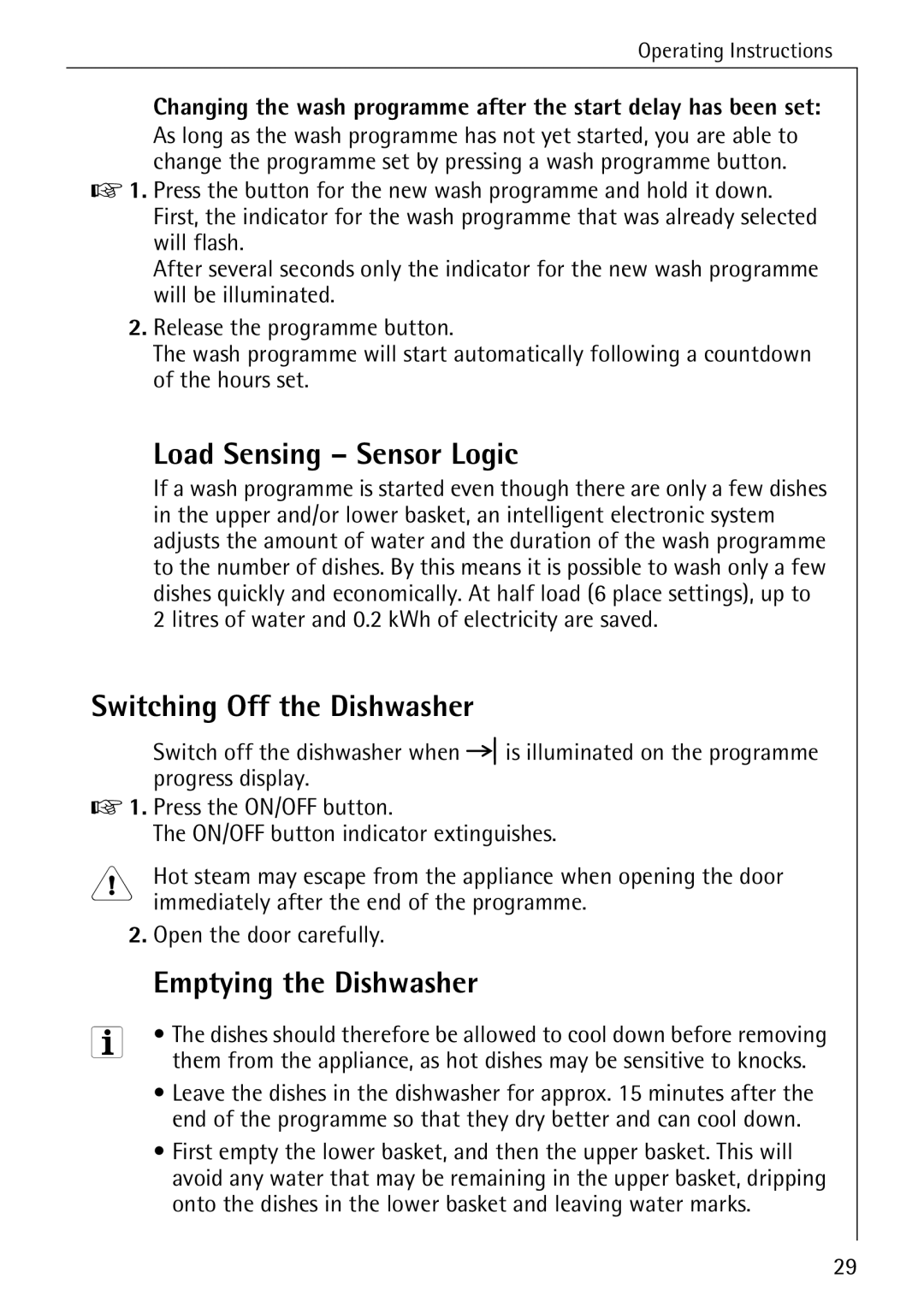 AEG 40740 manual Load Sensing Sensor Logic, Switching Off the Dishwasher, Emptying the Dishwasher, Open the door carefully 