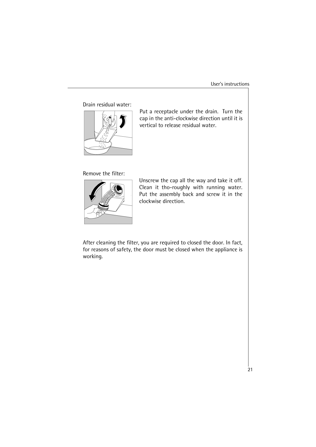 AEG 40810, 40820 manual Drain residual water Remove the filter 