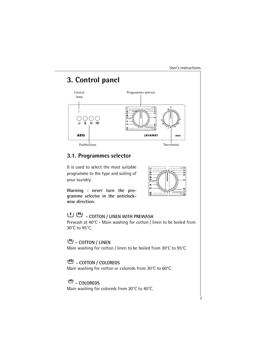 AEG 40810, 40820 manual Control panel, Programmes selector, Main washing for cotton or coloreds from 30C to 60C 