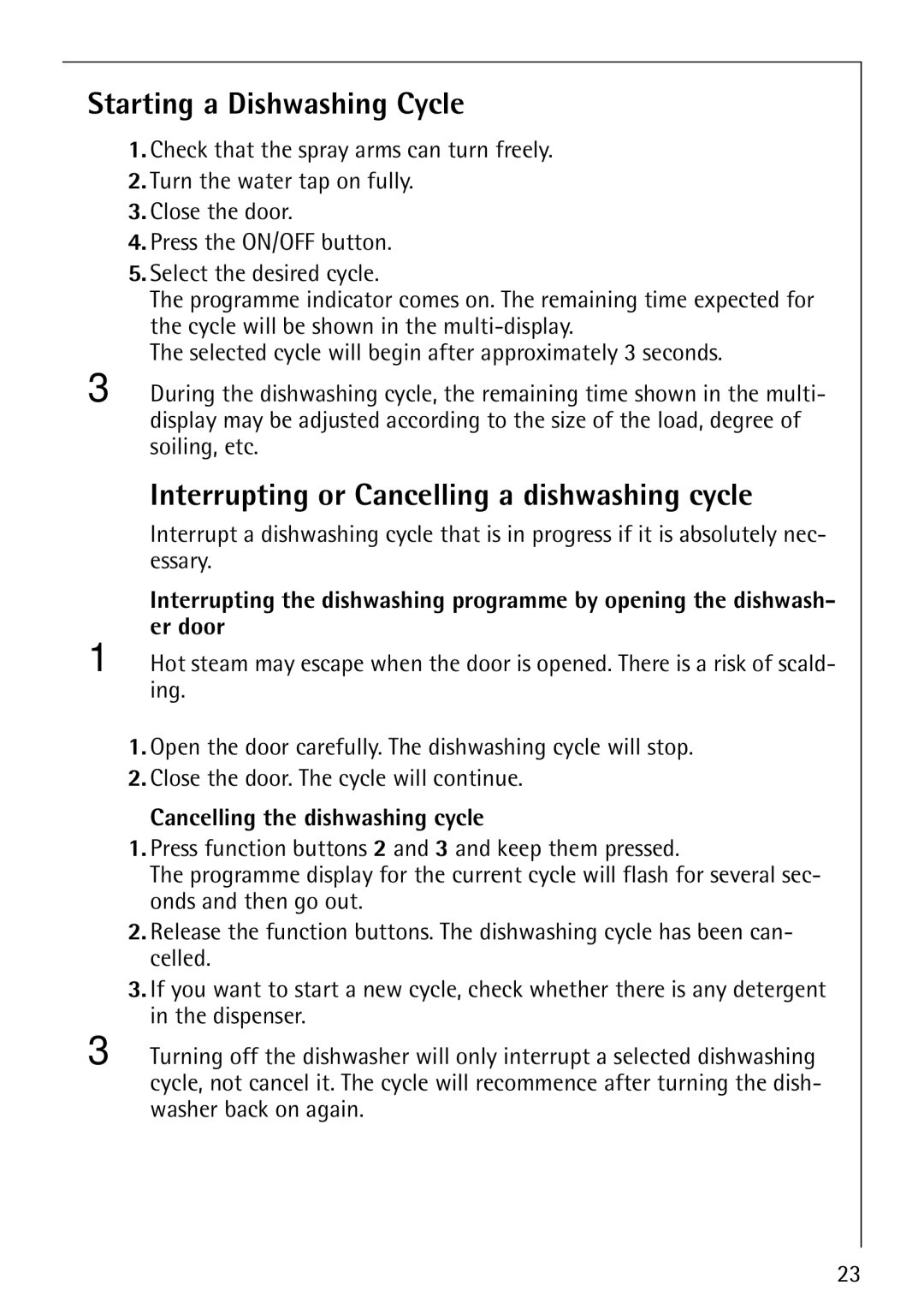 AEG 40850 Starting a Dishwashing Cycle, Interrupting or Cancelling a dishwashing cycle, Cancelling the dishwashing cycle 