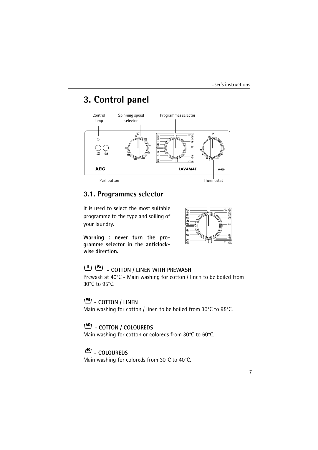 AEG 40850 manual Control panel, Programmes selector, Main washing for cotton or coloreds from 30C to 60C 