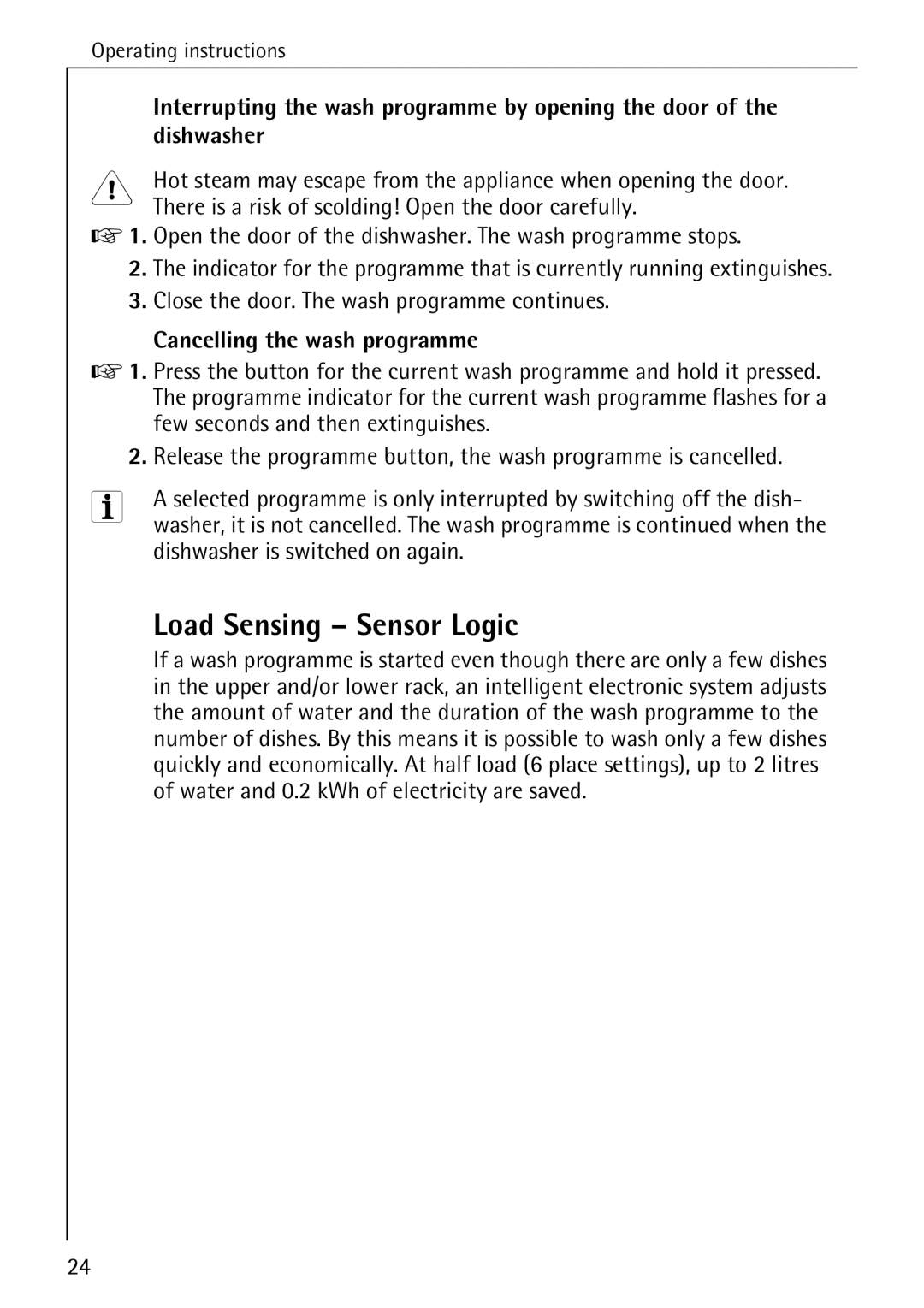 AEG 4270 I manual Load Sensing Sensor Logic, Dishwasher, There is a risk of scolding! Open the door carefully 