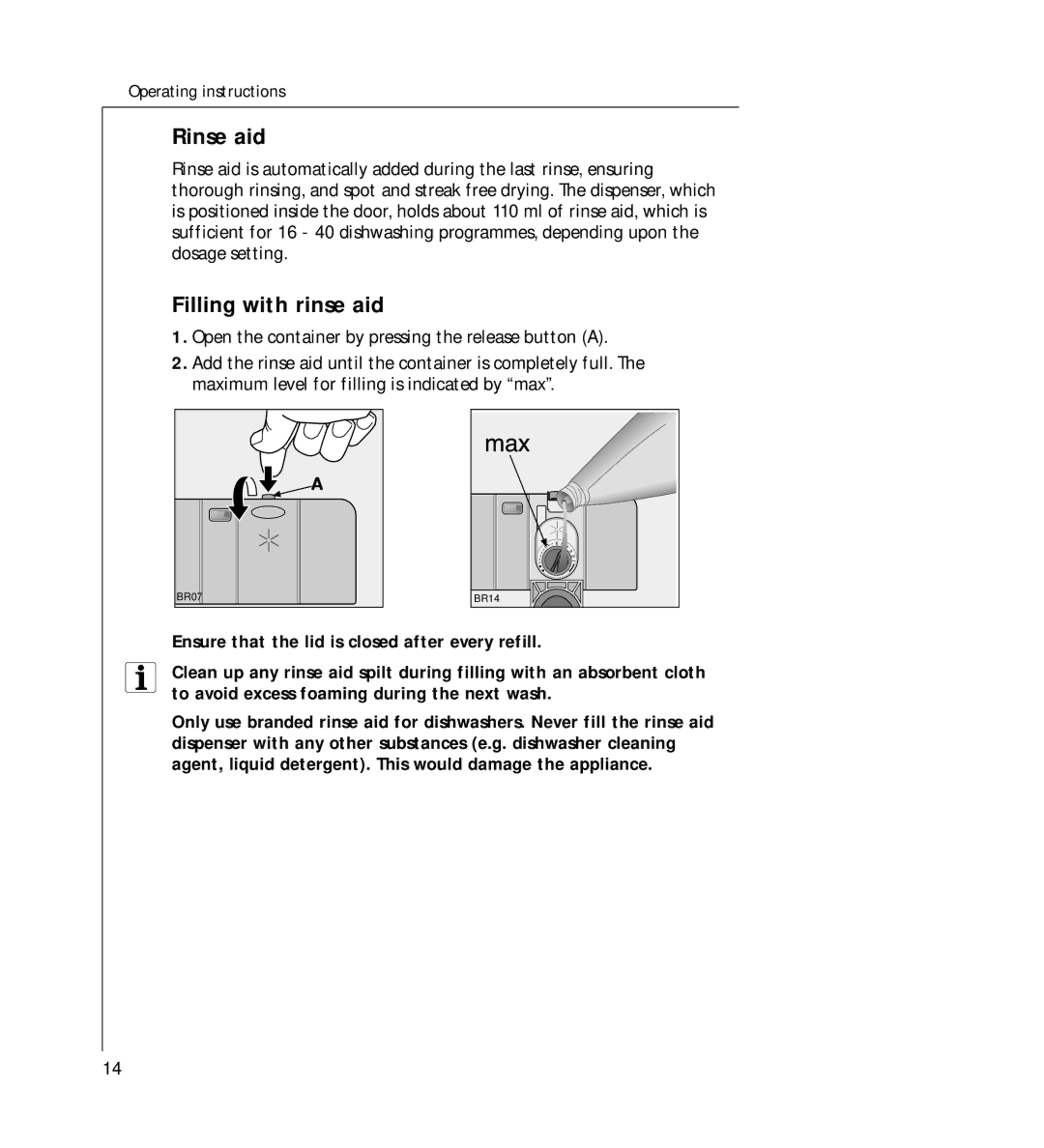 AEG 44060 VIL manual Rinse aid, Filling with rinse aid, Ensure that the lid is closed after every refill 