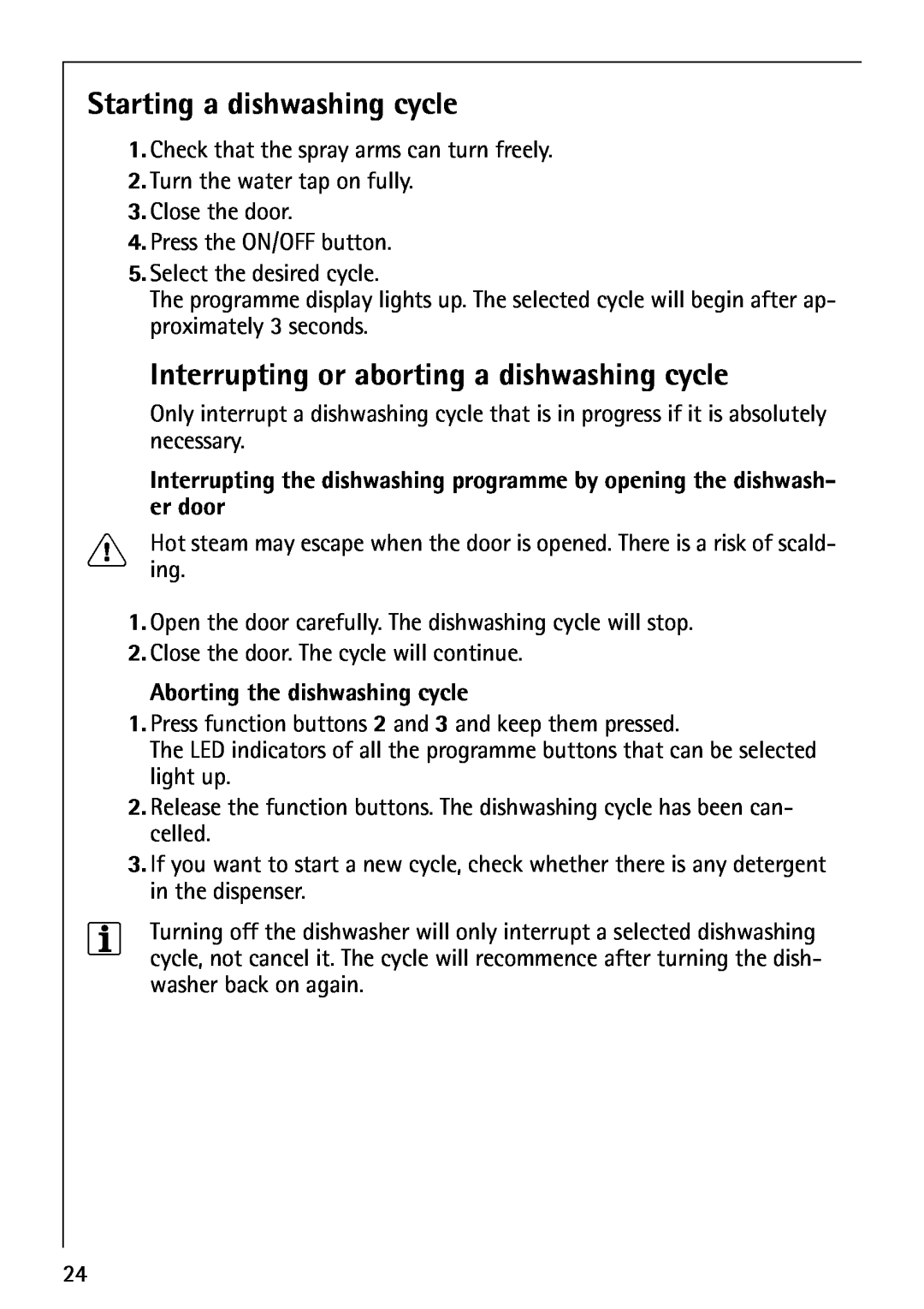 AEG 44080 I Starting a dishwashing cycle, Interrupting or aborting a dishwashing cycle, Aborting the dishwashing cycle 