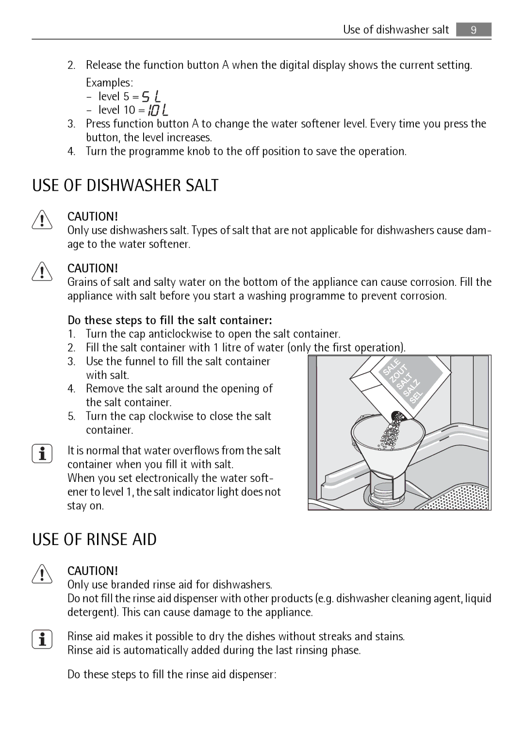 AEG 45003 user manual USE of Dishwasher Salt, USE of Rinse AID 