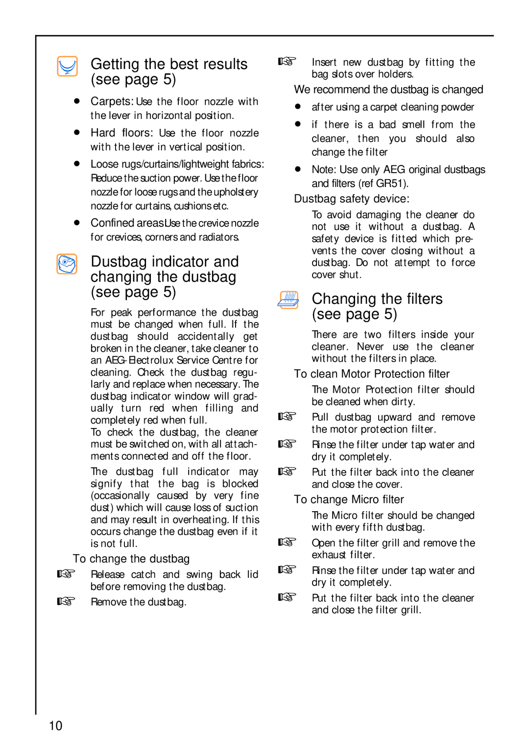 AEG 485, 460 manual Getting the best results see, Changing the filters see 