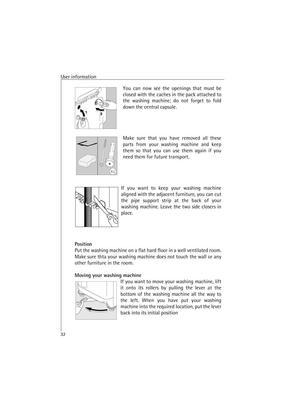 AEG 47380 manual Position, Moving your washing machine 