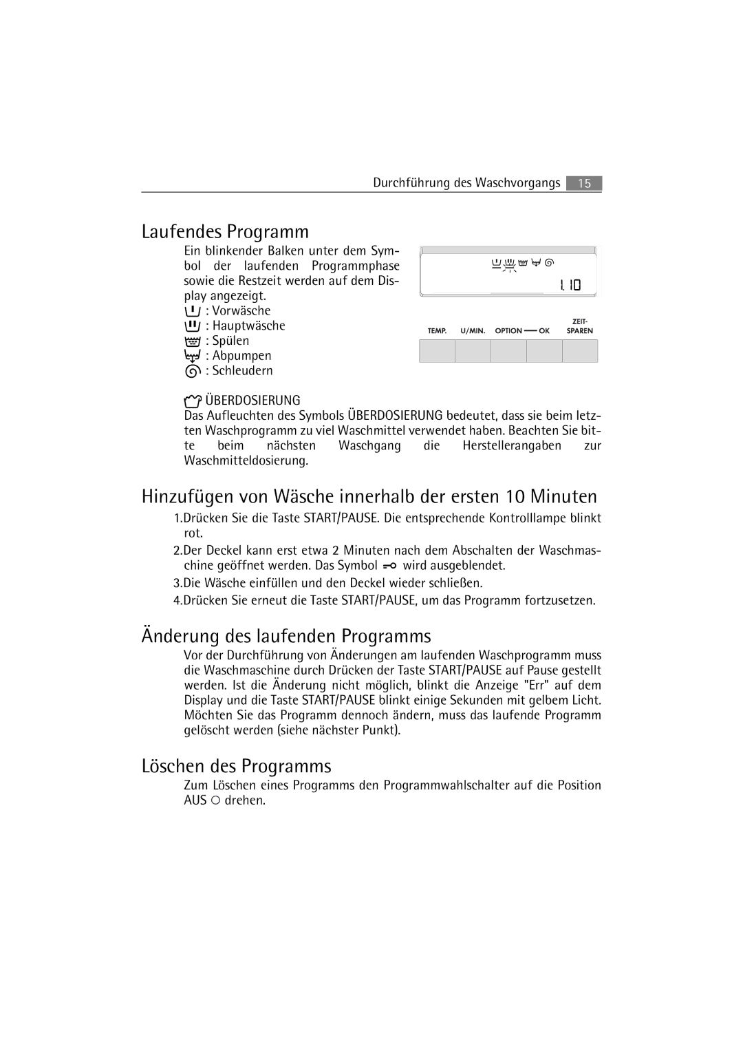 AEG 47230 Laufendes Programm, Hinzufügen von Wäsche innerhalb der ersten 10 Minuten, Änderung des laufenden Programms 