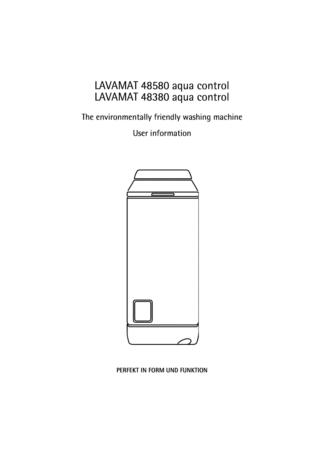 AEG manual Perfekt In Form Und Funktion, LAVAMAT 48580 aqua control LAVAMAT 48380 aqua control 