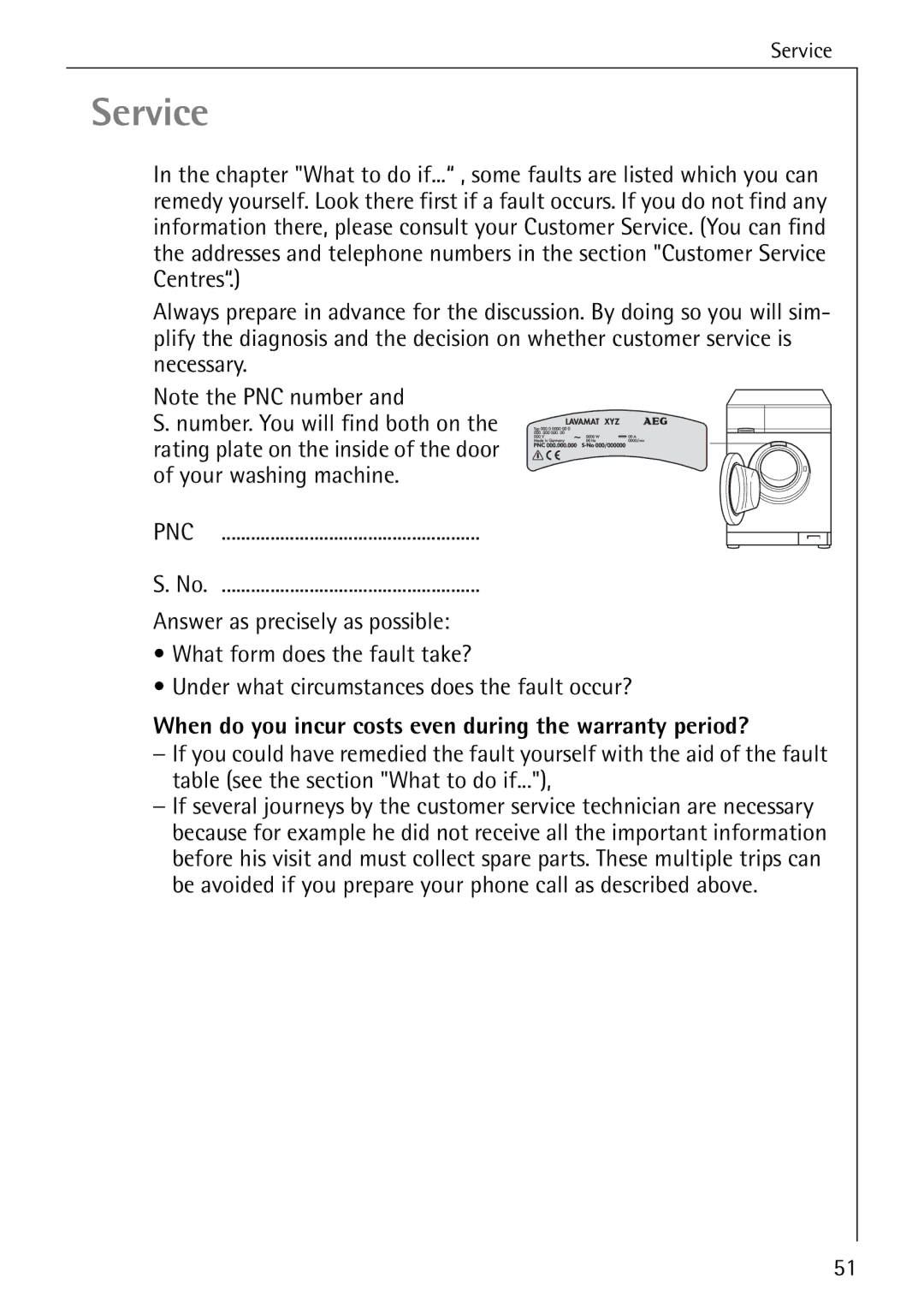 AEG 50265 manual Service, When do you incur costs even during the warranty period? 