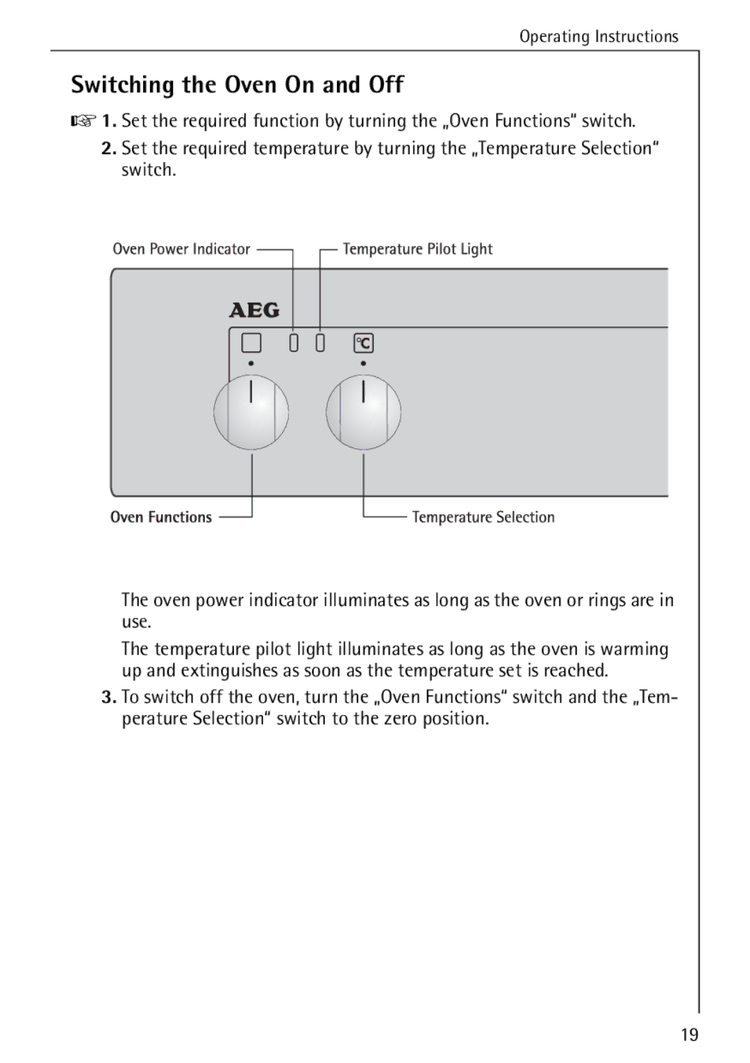 AEG 5033 V operating instructions Switching the Oven On and Off 