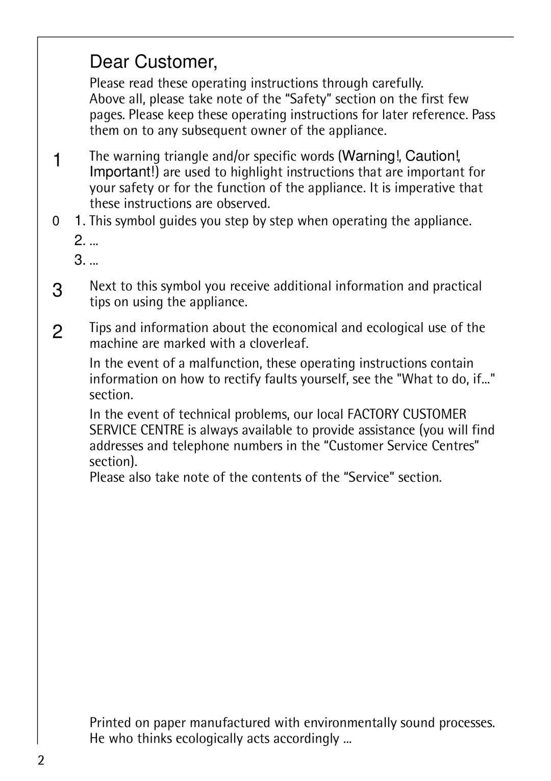 AEG 5033 V Dear Customer, Please read these operating instructions through carefully 