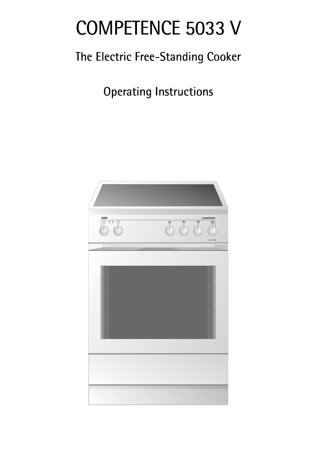 AEG 5033 V operating instructions Competence, The Electric Free-Standing Cooker Operating Instructions 