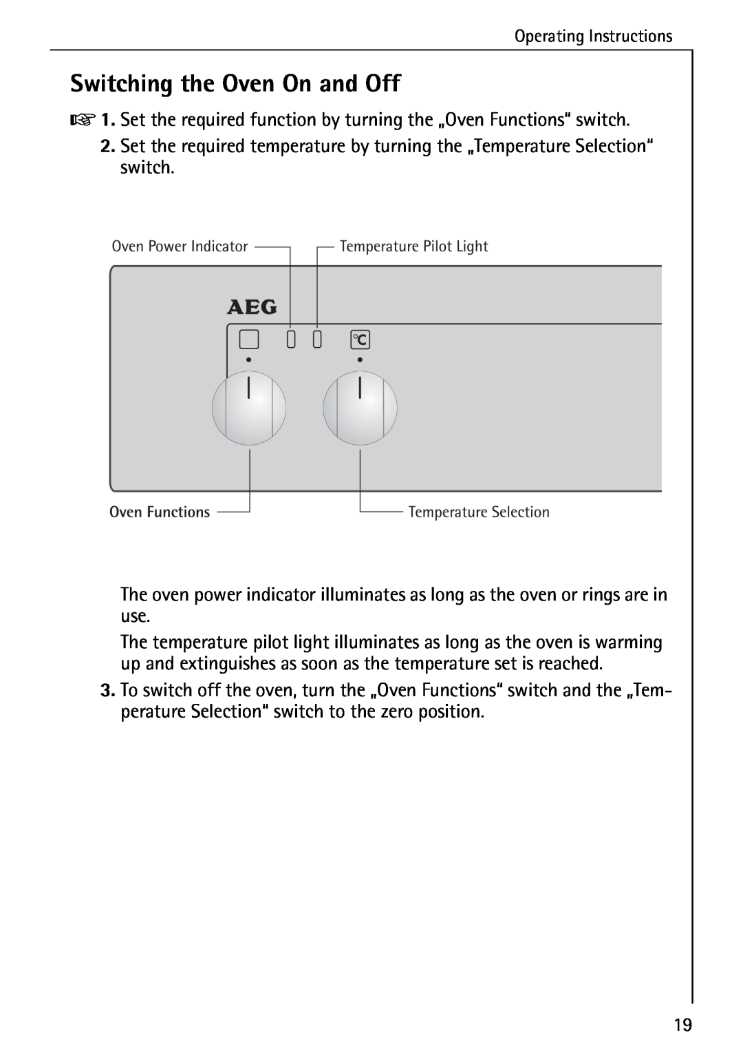 AEG 5033 V operating instructions Switching the Oven On and Off 