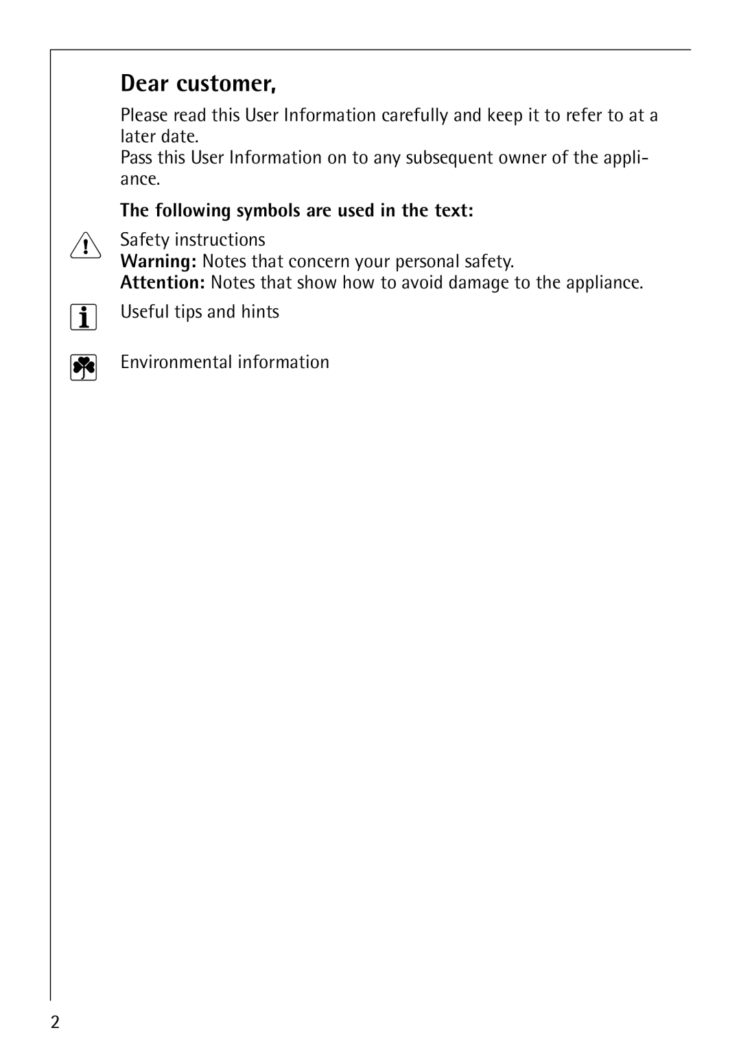 AEG 50612, 50212 manual Dear customer, Following symbols are used in the text 