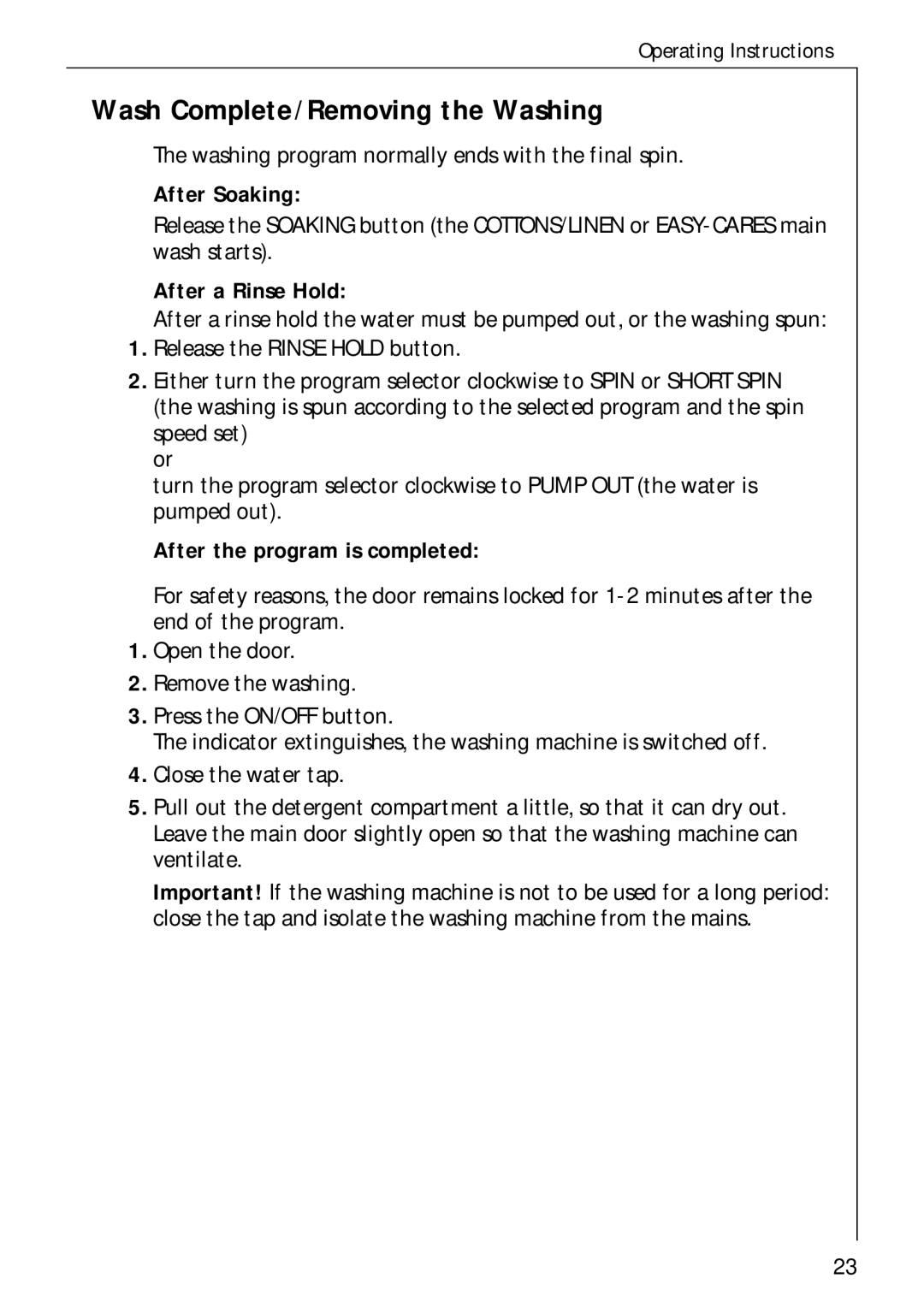 AEG 50720 manual Wash Complete/Removing the Washing, After Soaking, After a Rinse Hold, After the program is completed 