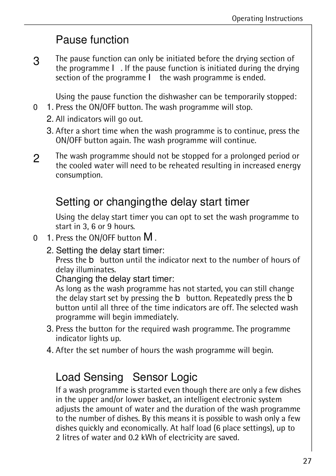 AEG 50730 manual Pause function, Setting or changing the delay start timer, Load Sensing Sensor Logic 