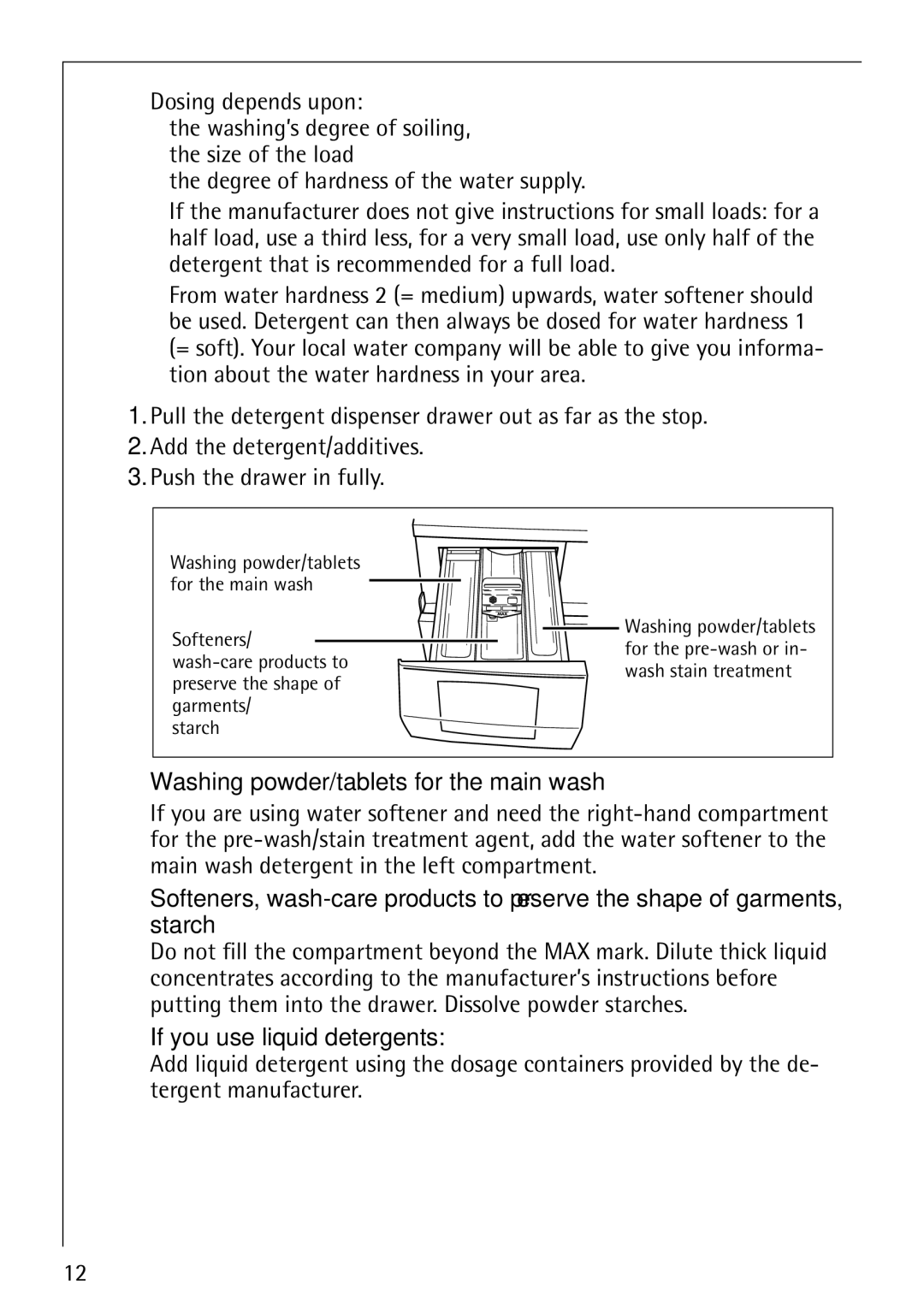 AEG 52610 manual Washing powder/tablets for the main wash, If you use liquid detergents 