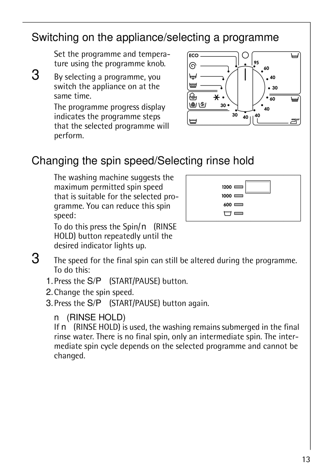 AEG 52610 manual Switching on the appliance/selecting a programme, Changing the spin speed/Selecting rinse hold, Rinse Hold 