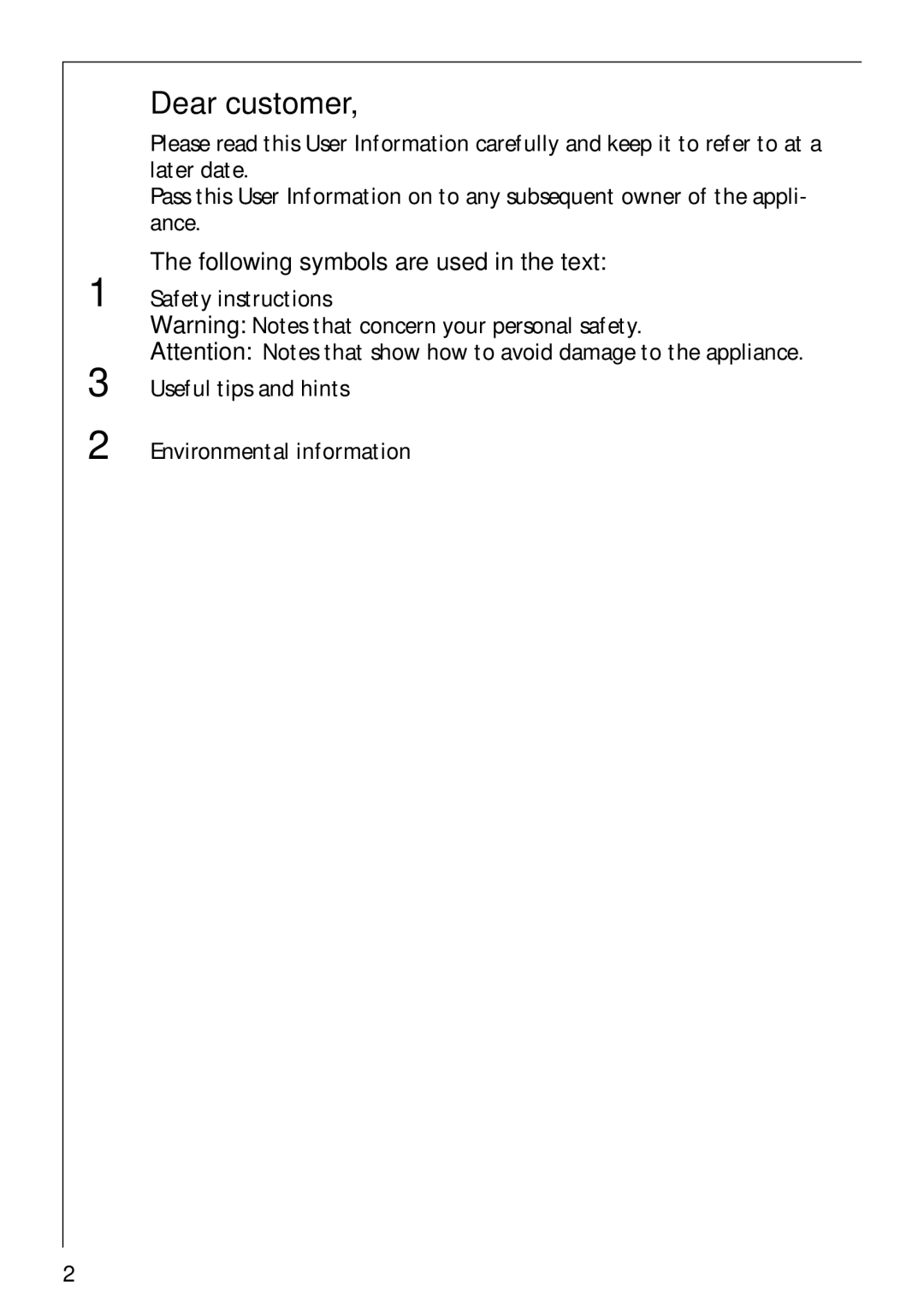 AEG 52610 manual Dear customer, Following symbols are used in the text 