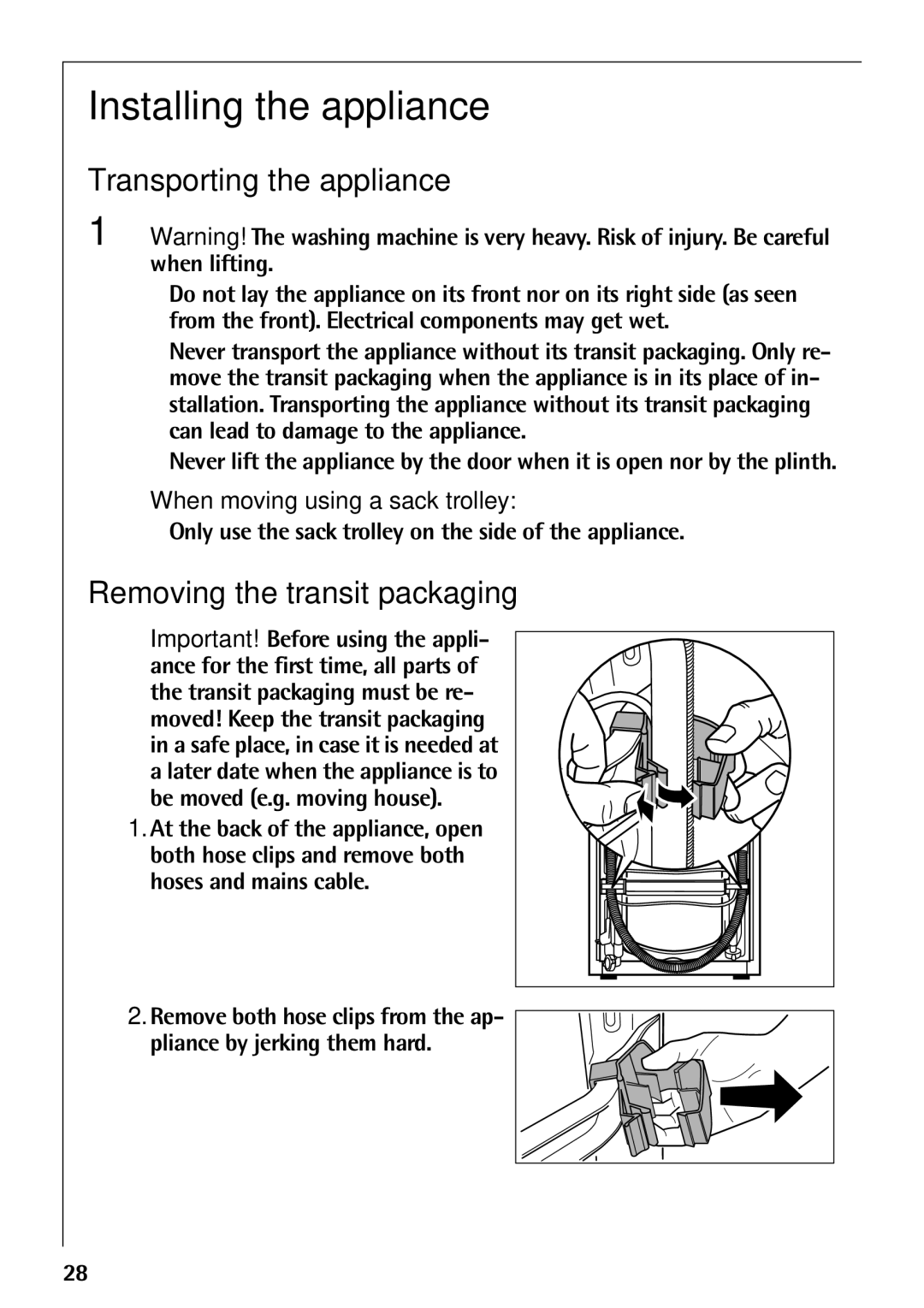 AEG 52610 manual Installing the appliance, Transporting the appliance, Removing the transit packaging 