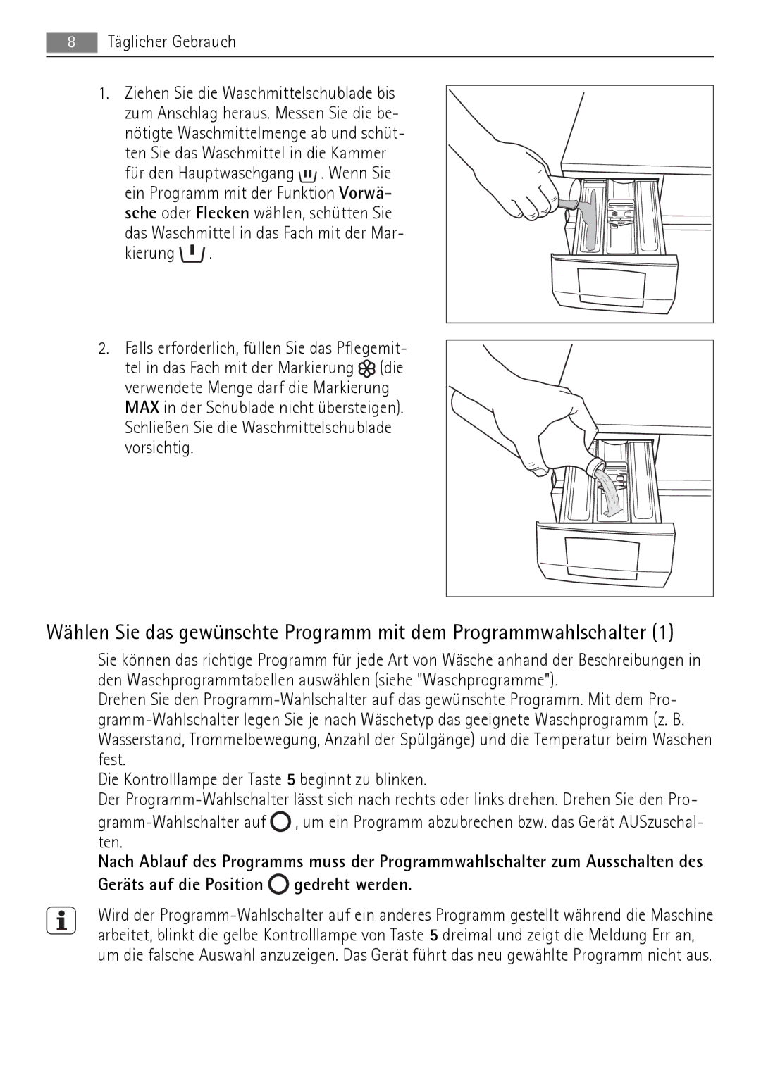 AEG 52630 manual Täglicher Gebrauch, Kierung 