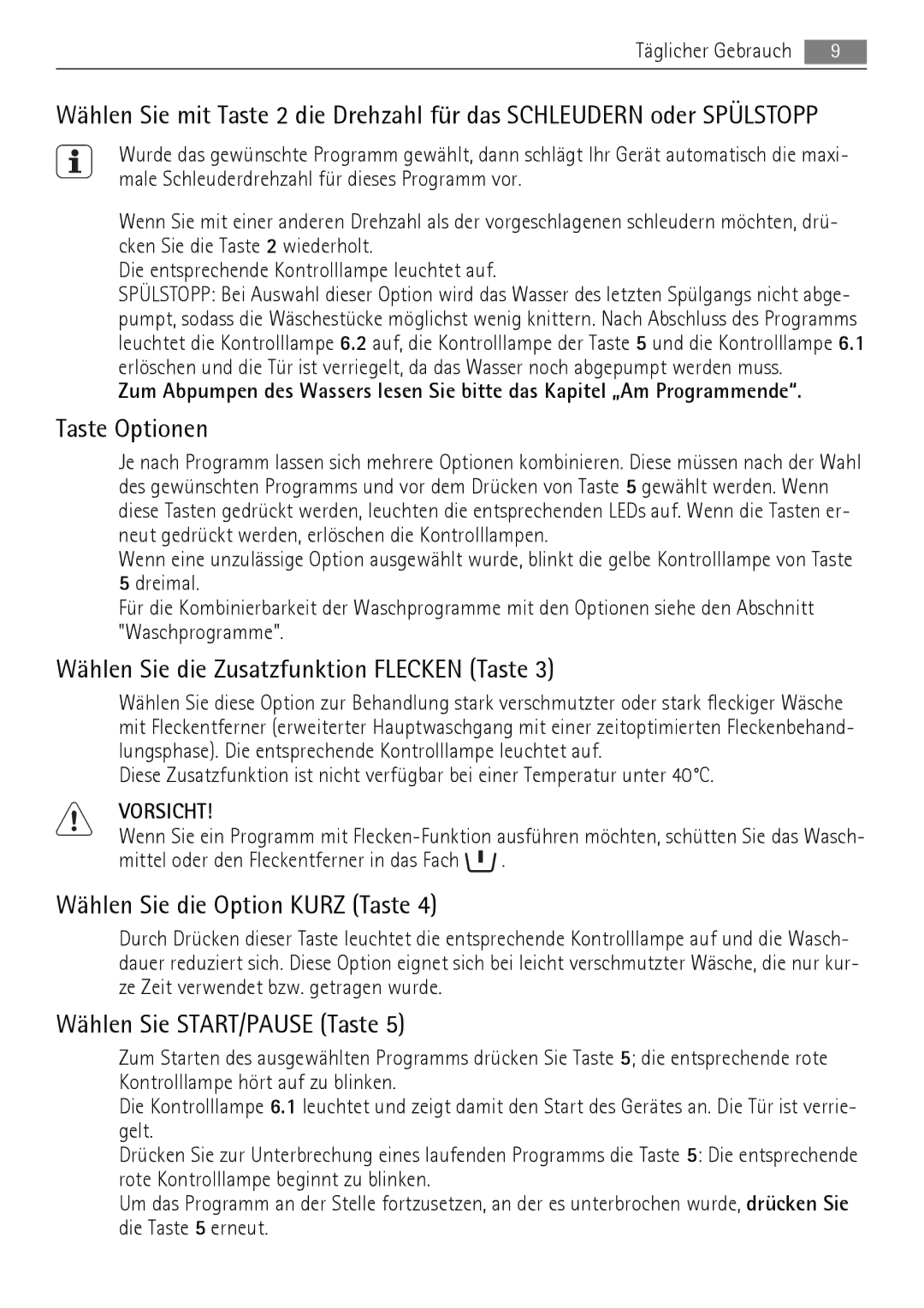 AEG 52630 manual Taste Optionen, Wählen Sie die Zusatzfunktion Flecken Taste, Wählen Sie die Option Kurz Taste 