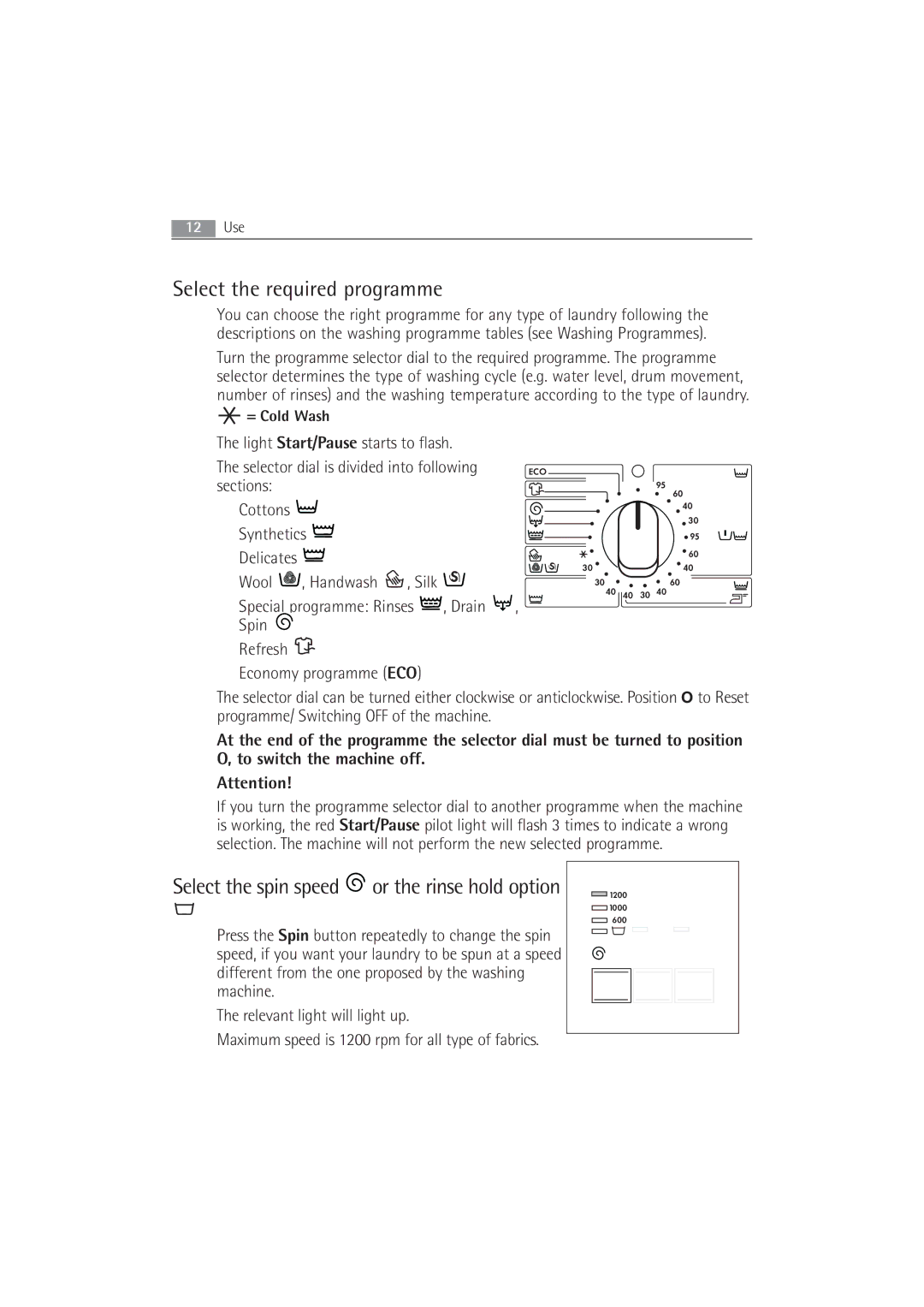 AEG 52840 manual Select the required programme, Select the spin speed or the rinse hold option 