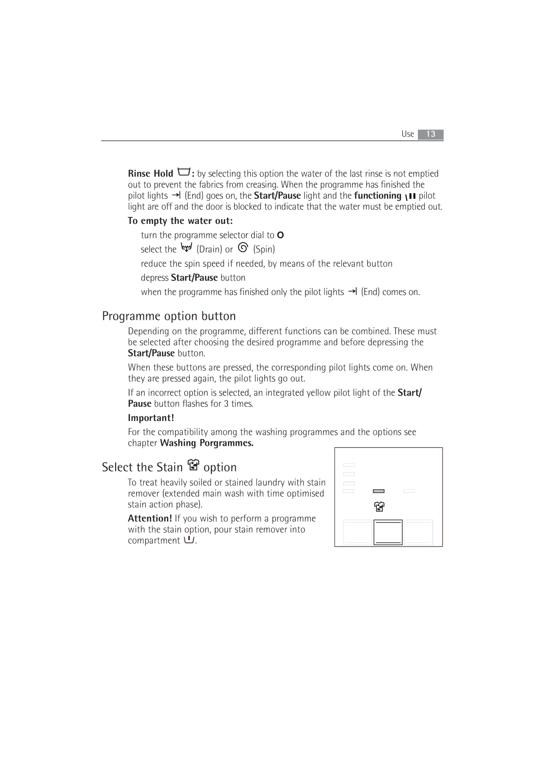 AEG 52840 manual Programme option button, Select the Stain option 