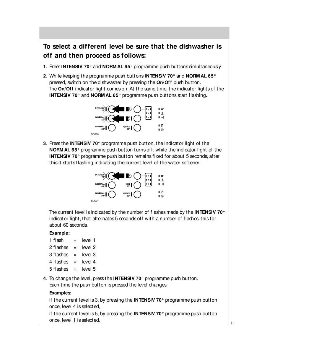 AEG 54710 operating instructions Once, level 4 is selected 