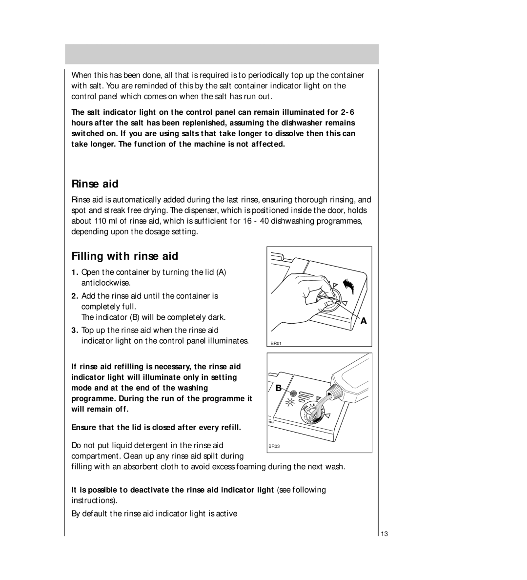 AEG 54710 operating instructions Rinse aid, Filling with rinse aid, Compartment. Clean up any rinse aid spilt during 