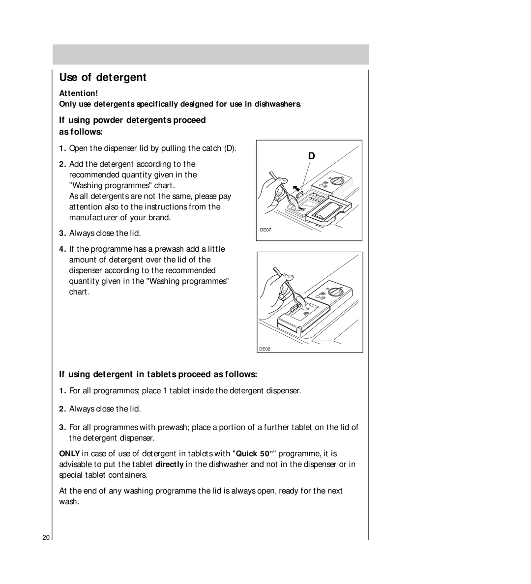 AEG 54710 operating instructions Use of detergent, If using powder detergents proceed as follows 