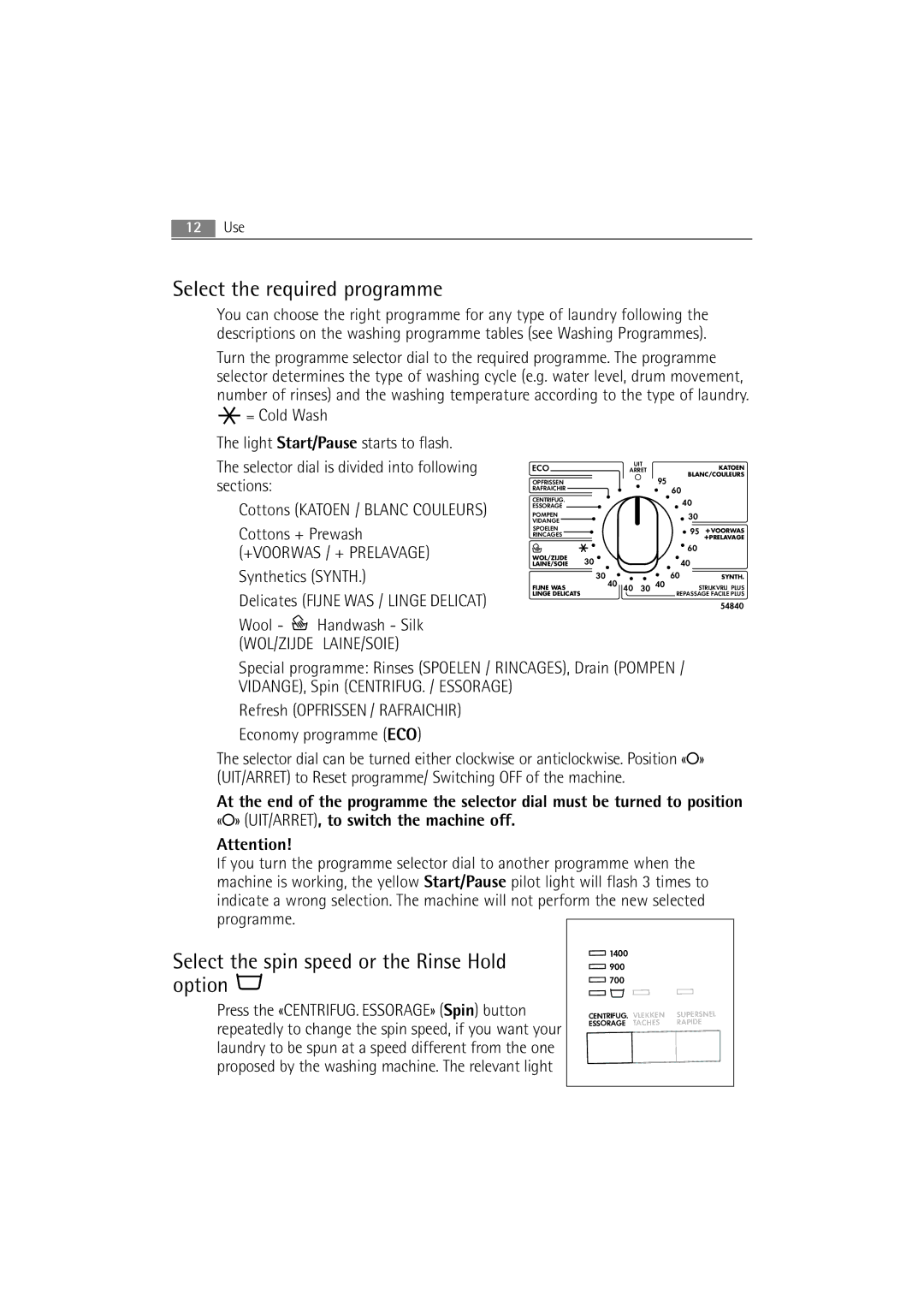 AEG 54840 manual Select the required programme, Select the spin speed or the Rinse Hold option, Synthetics Synth 