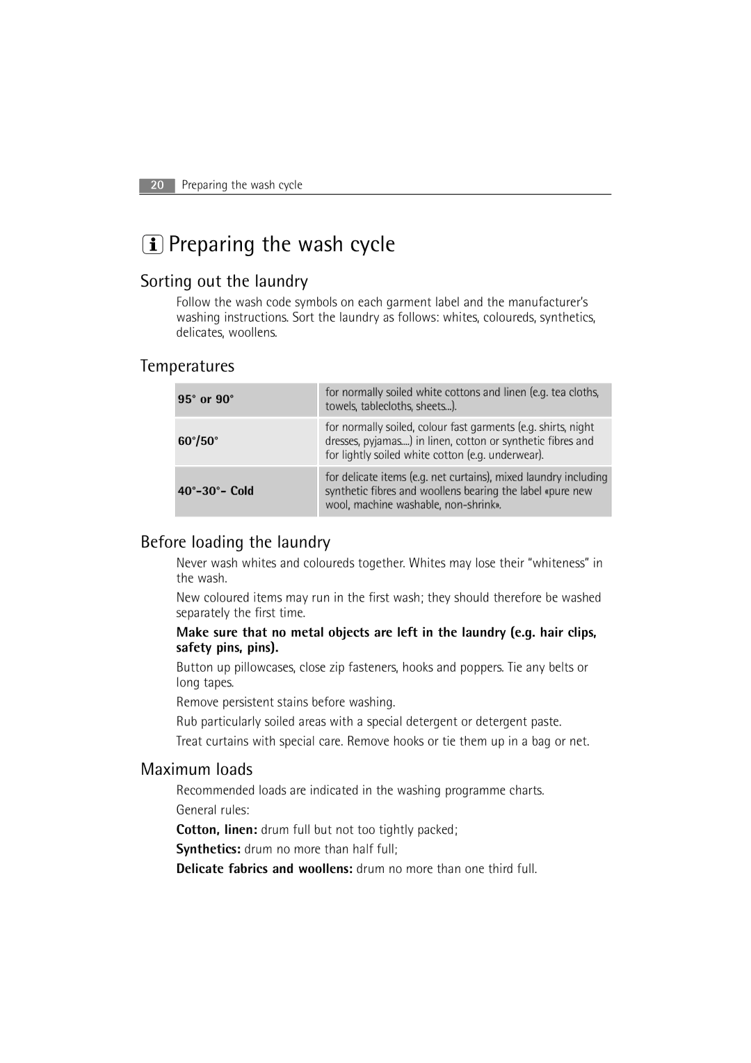 AEG 54840 manual Preparing the wash cycle, Sorting out the laundry, Temperatures, Before loading the laundry, Maximum loads 