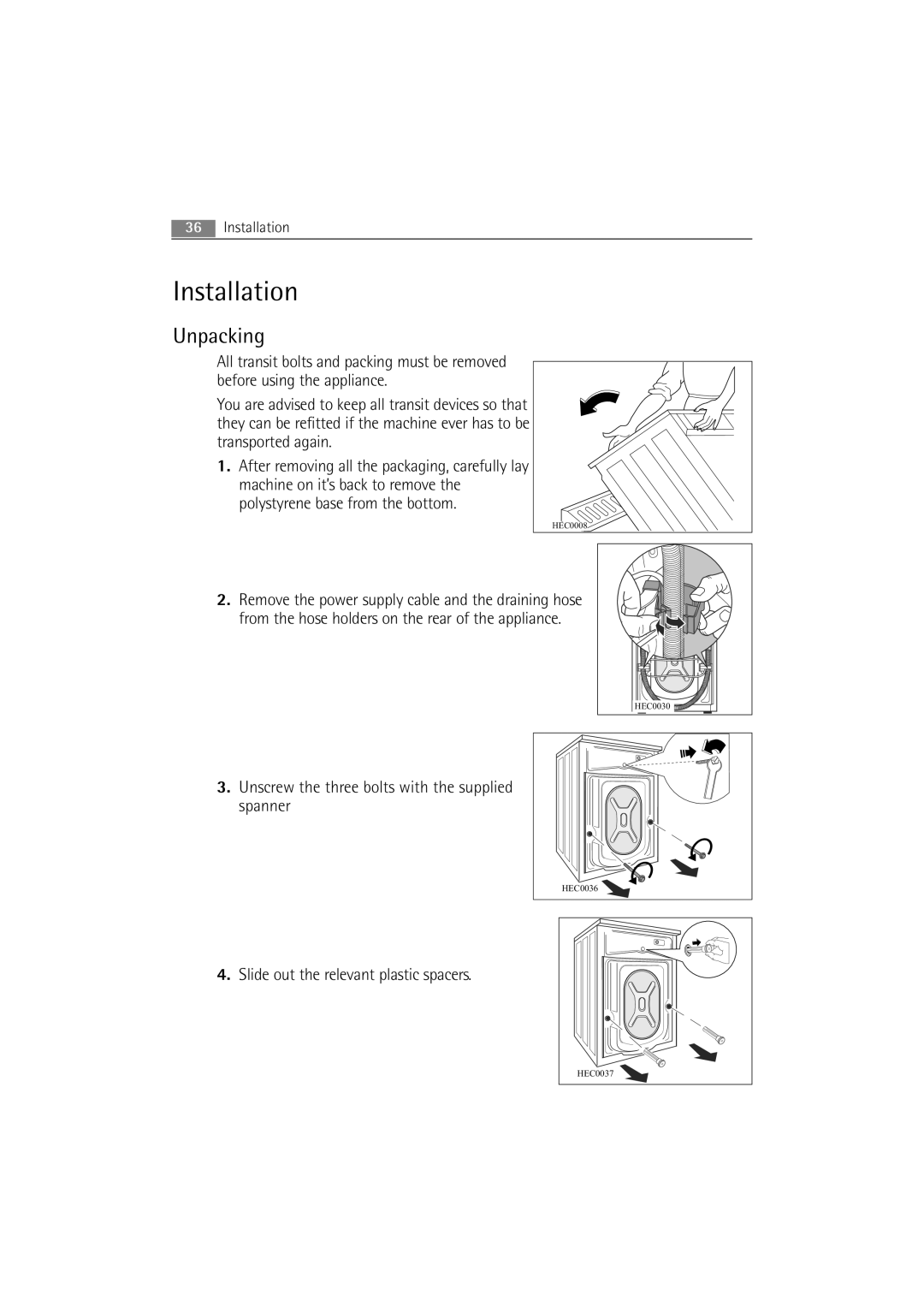 AEG 54840 manual Installation, Unpacking, Unscrew the three bolts with the supplied, Spanner 