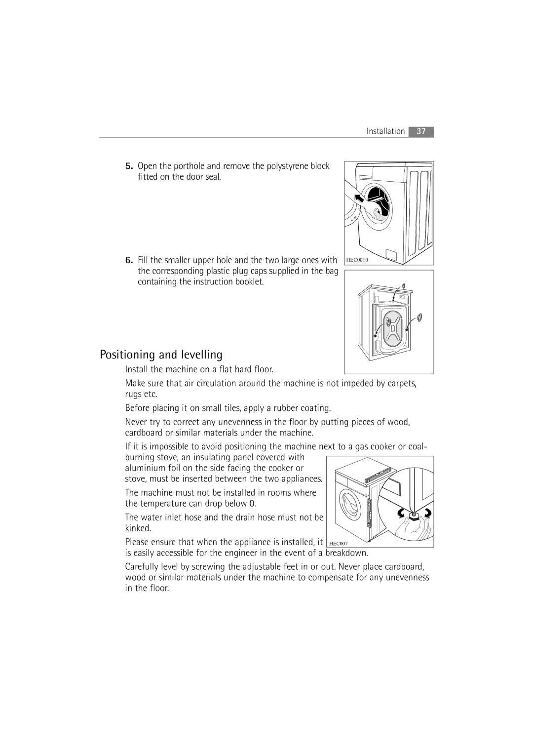 AEG 54840 manual Positioning and levelling, Fitted on the door seal, Containing the instruction booklet 