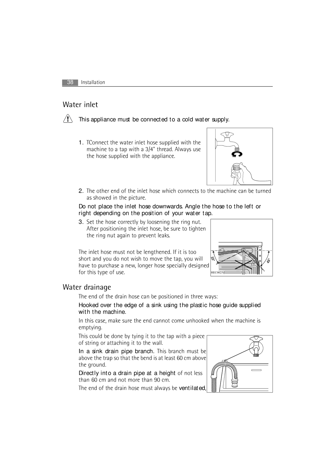 AEG 54840 manual Water inlet, Water drainage, This appliance must be connected to a cold water supply 