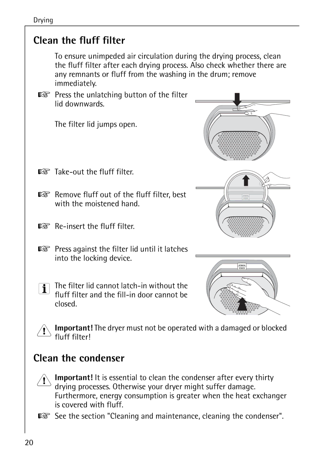 AEG 56609 operating instructions Clean the fluff filter, Clean the condenser 