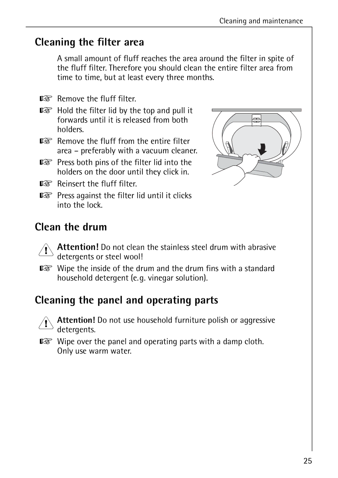 AEG 56609 operating instructions Cleaning the filter area, Clean the drum, Cleaning the panel and operating parts 